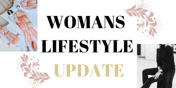 WOMANS LIFESTYLE UPDATE